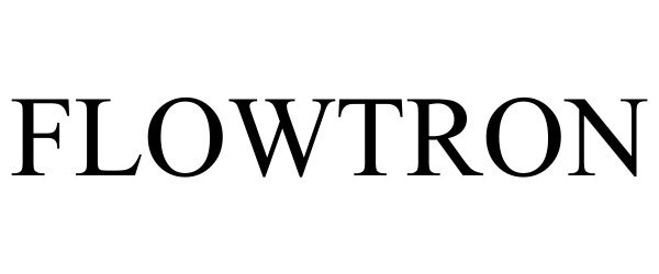 Trademark Logo FLOWTRON