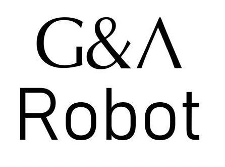 Trademark Logo G&amp;A ROBOT