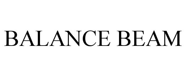 Trademark Logo BALANCE BEAM