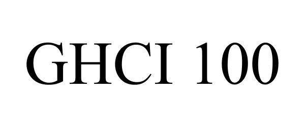 Trademark Logo GHCI 100