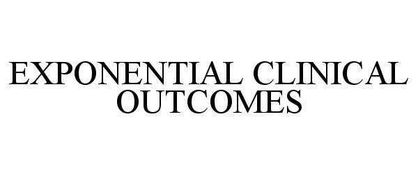  EXPONENTIAL CLINICAL OUTCOMES