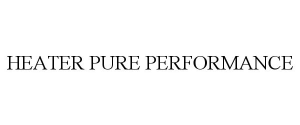 Trademark Logo HEATER PURE PERFORMANCE