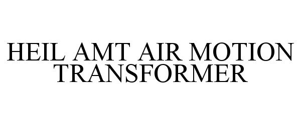  HEIL AMT AIR MOTION TRANSFORMER