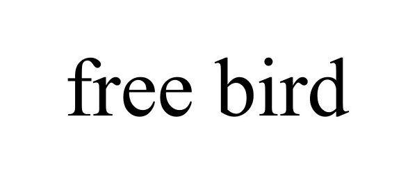 Trademark Logo FREE BIRD