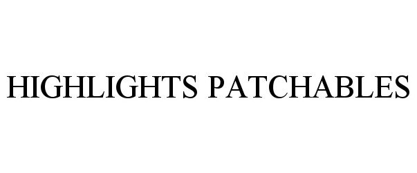  HIGHLIGHTS PATCHABLES