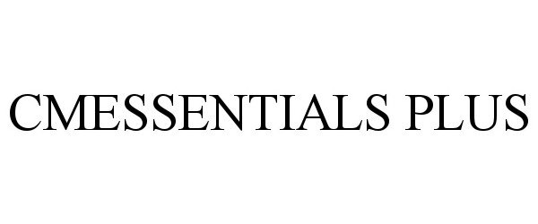 Trademark Logo CMESSENTIALS PLUS