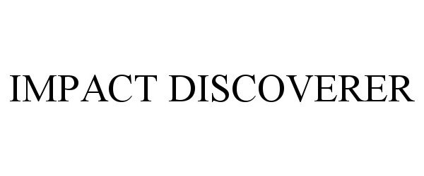  IMPACT DISCOVERER