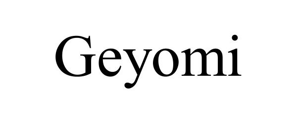 Trademark Logo GEYOMI