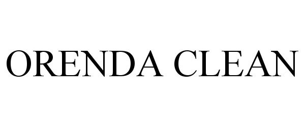 Trademark Logo ORENDA CLEAN
