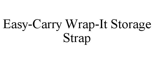  EASY-CARRY WRAP-IT STORAGE STRAP