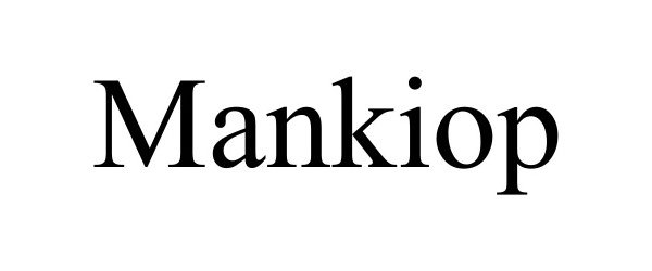 Trademark Logo MANKIOP