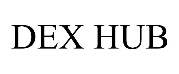  DEX HUB