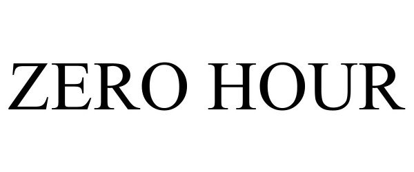 Trademark Logo ZERO HOUR