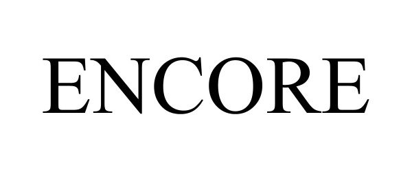 Trademark Logo ENCORE