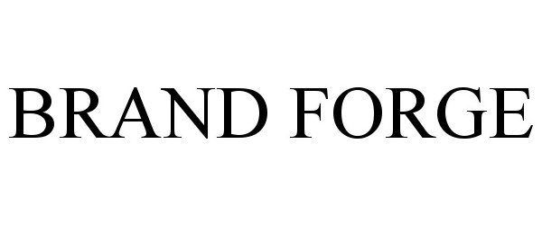 Trademark Logo BRAND FORGE