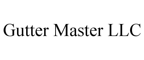  GUTTER MASTER LLC