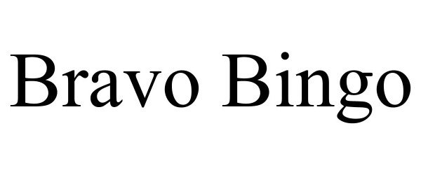 Trademark Logo BRAVO BINGO