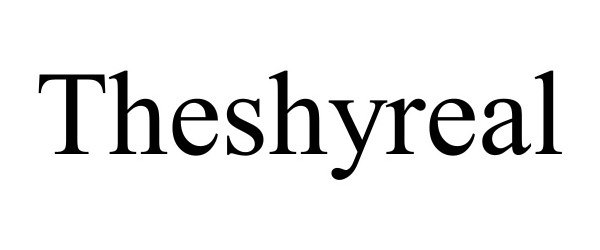Trademark Logo THESHYREAL