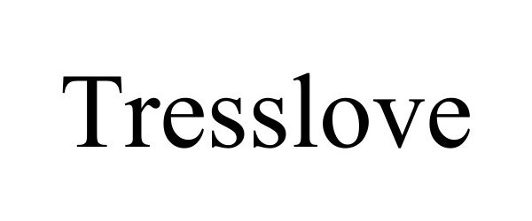 Trademark Logo TRESSLOVE