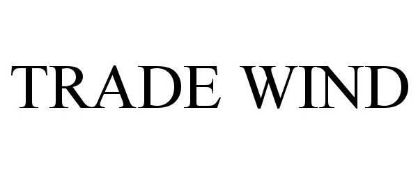 Trademark Logo TRADE WIND