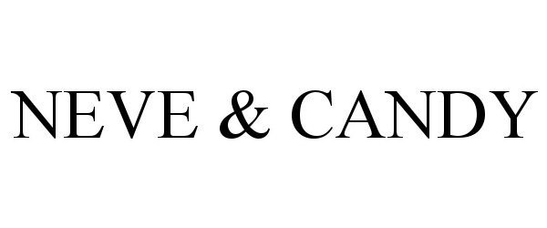 Trademark Logo NEVE &amp; CANDY
