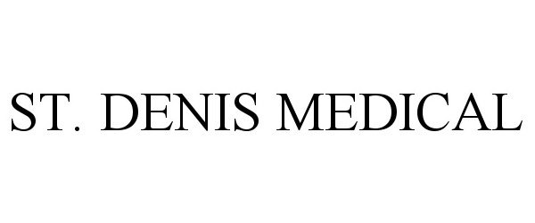  ST. DENIS MEDICAL