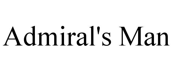 Trademark Logo ADMIRAL'S MAN