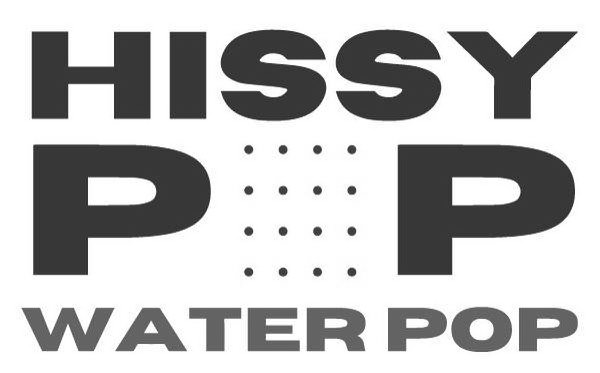 Trademark Logo HISSY POP WATER POP