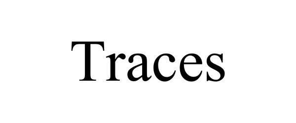 Trademark Logo TRACES