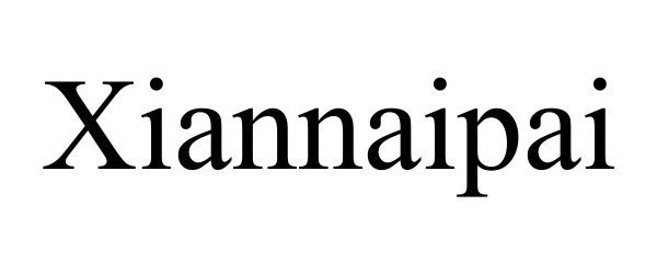 Trademark Logo XIANNAIPAI