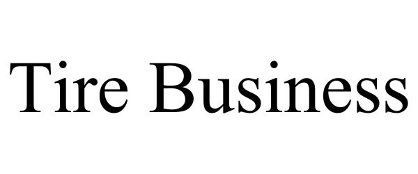 Trademark Logo TIRE BUSINESS