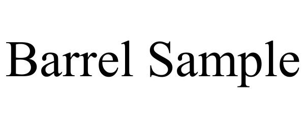  BARREL SAMPLE