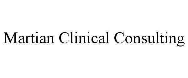 Trademark Logo MARTIAN CLINICAL CONSULTING