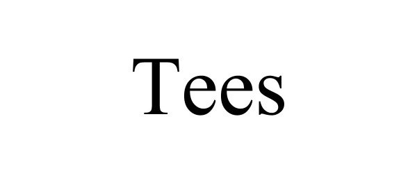Trademark Logo TEES