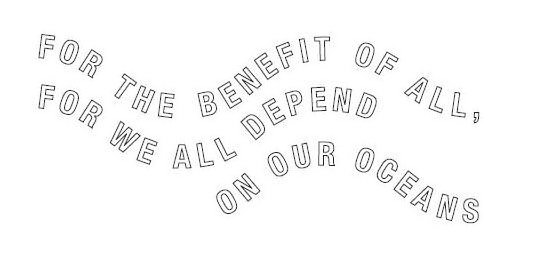 Trademark Logo FOR THE BENEFIT OF ALL FOR WE ALL DEPEND ON OUR OCEANS