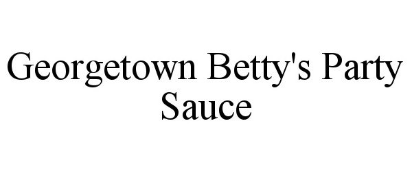  GEORGETOWN BETTY'S PARTY SAUCE