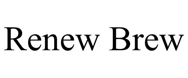 Trademark Logo RENEW BREW