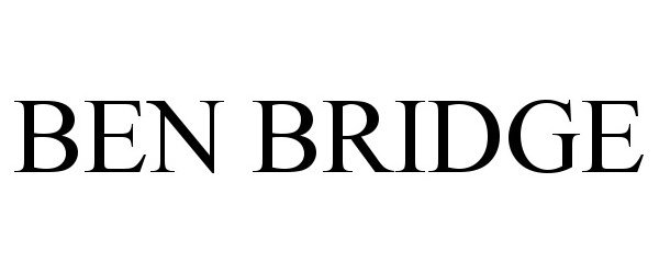 Trademark Logo BEN BRIDGE