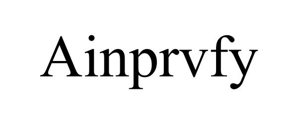 Trademark Logo AINPRVFY
