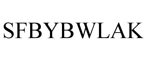 Trademark Logo SFBYBWLAK