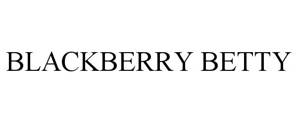  BLACKBERRY BETTY