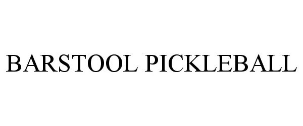 Trademark Logo BARSTOOL PICKLEBALL
