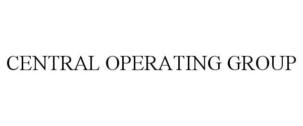 Trademark Logo CENTRAL OPERATING GROUP