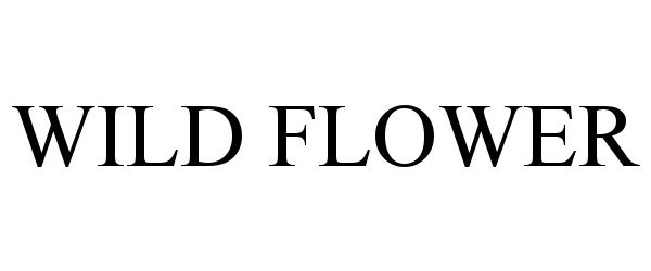 Trademark Logo WILD FLOWER