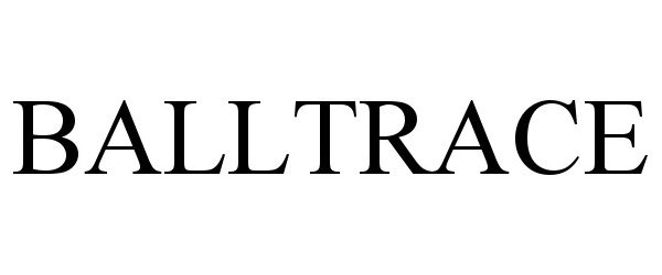 Trademark Logo BALLTRACE