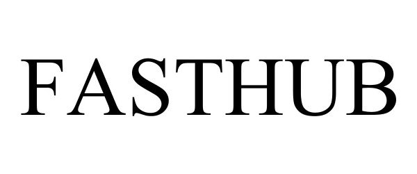 Trademark Logo FASTHUB