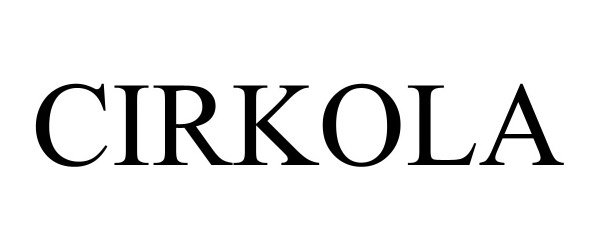 Trademark Logo CIRKOLA