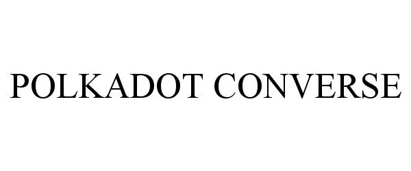 Trademark Logo POLKADOT CONVERSE