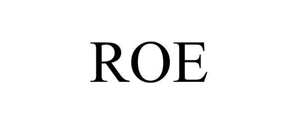 Trademark Logo ROE