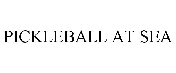 Trademark Logo PICKLEBALL AT SEA